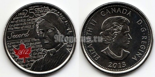 Монета Канада 25 центов 2013 год Война 1812 года. Лора Секорд. Цветная