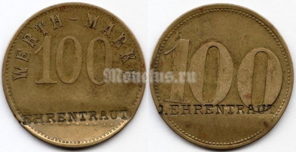Жетон Германия 100 верт марок 1920-1923 год, Первая Мировая война, O. Ehrentraut
