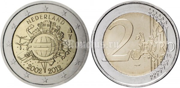 монета Нидерланды 2 евро 2012 год 10 лет наличному обращению евро