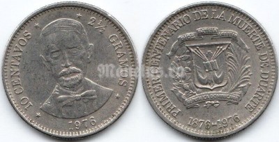 монета Доминикана 10 сентаво 1976 год - 100 лет со дня смерти Хуана Пабло Дуарте