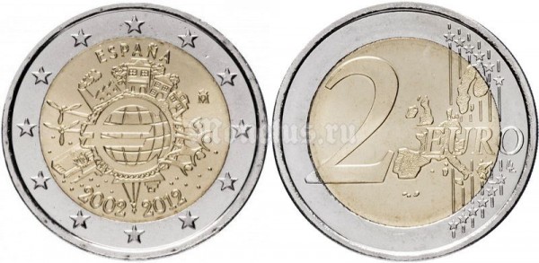 монета Испания 2 евро 2012 год 10 лет наличному обращению евро