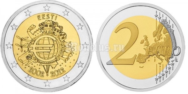 монета Эстония 2 евро 2012 год 10-летие наличному обращению евро