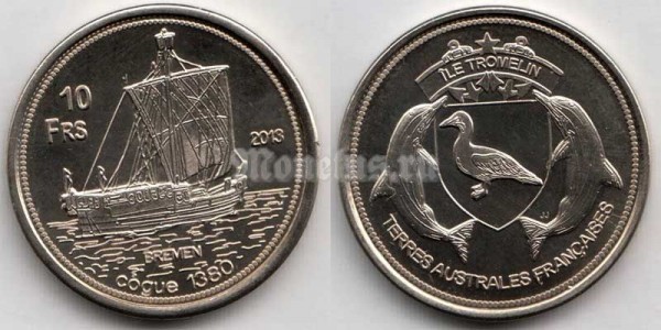 монета Остров Тромлен 10 франков 2013 год - Корабль