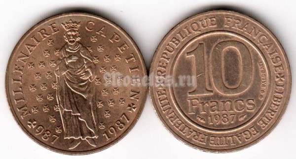 монета Франция 10 франков 1987 год Гуго Капет — 1000-летие избрания на престол