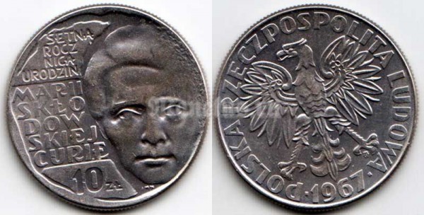 монета Польша 10 злотых 1967 год 100 лет со дня рождения Марии Склодовской-Кюри