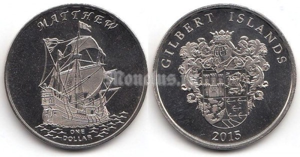 Монета Острова Гилберта 1 доллар 2015 год Корабль Matthew