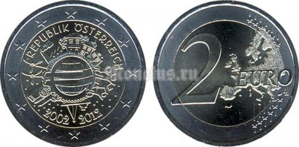 монета Австрия 2 евро 2012 год 10-летие наличному обращению евро