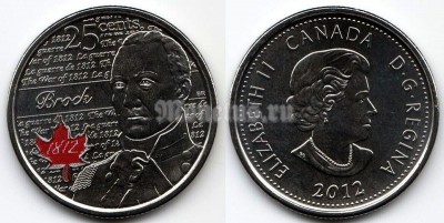Монета Канада 25 центов 2012 год Война 1812 года. Генерал-майор Исаак Брок. Цветная